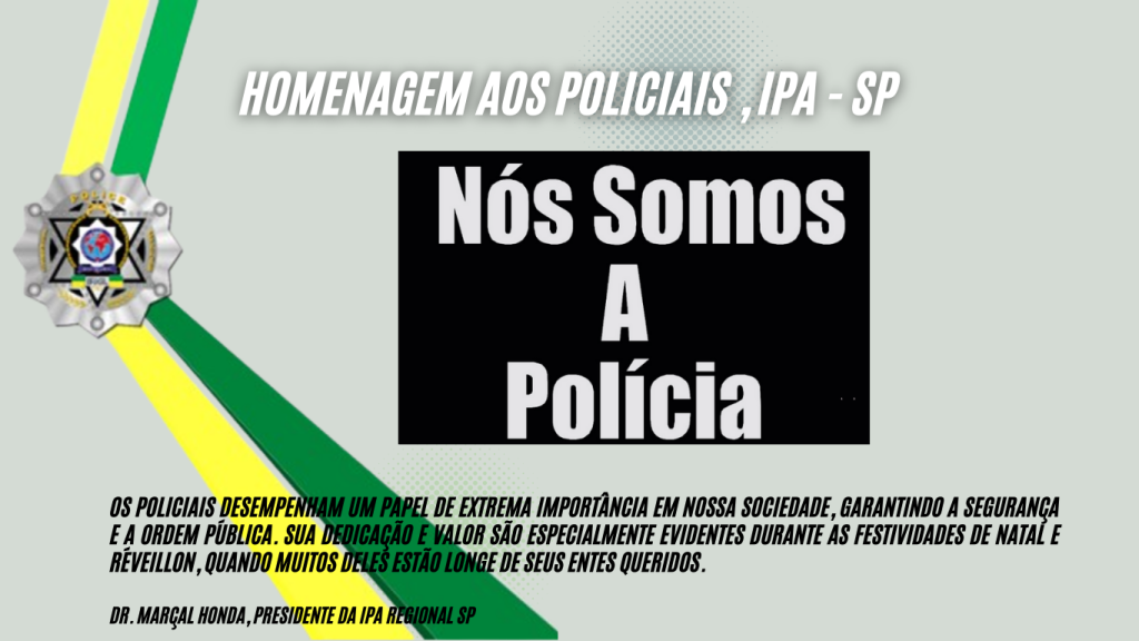 Homenagem aos policias - IPA Regional São Paulo